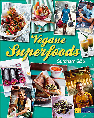 Surdham Göb, Oliver Brachat: Vegane Superfoods, AT Verlag