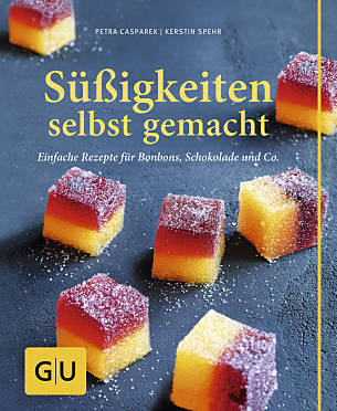 P. Casparek, K. Spehr: Süßigkeiten selbst gemacht - Einfache Rezepte für Bonbons, Schokolade & Co.