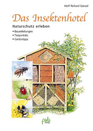 Buch-Tipp: Das Insektenhotel: Naturschutz erleben